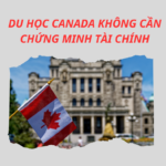 DU HỌC CANADA KHÔNG CHỨNG MINH TÀI CHÍNH – DÀNH CHO BẬC CAO ĐẲNG, ĐẠI HỌC