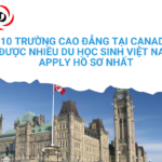 10 TRƯỜNG CAO ĐẲNG TẠI CANADA ĐƯỢC NHIỀU DU HỌC SINH VIỆT NAM APPLY HỒ SƠ NHẤT